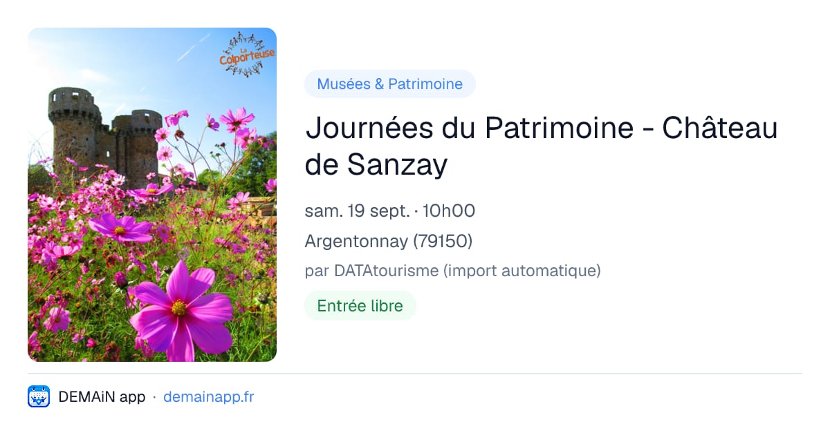 Journées du Patrimoine - Château de Sanzay — Argentonnay