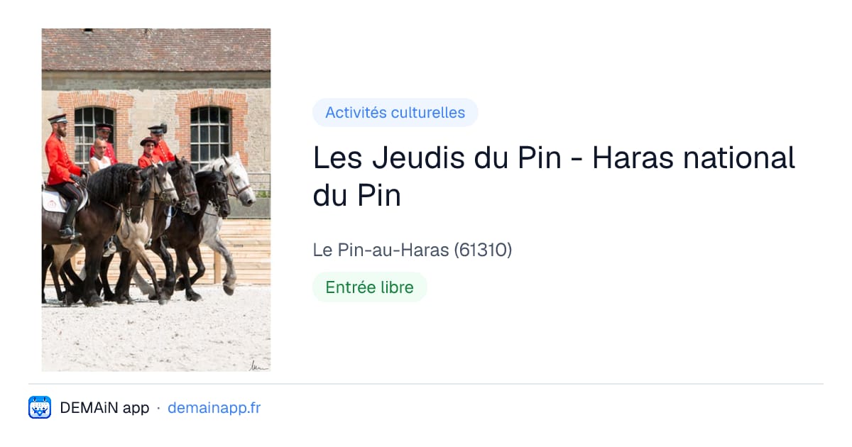 Les Jeudis du Pin - Haras national du Pin — Le Pin-au-Haras