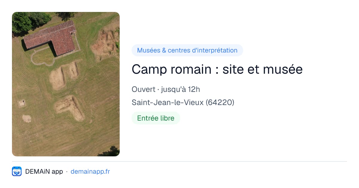 Camp romain : site et musée — Saint-Jean-le-Vieux