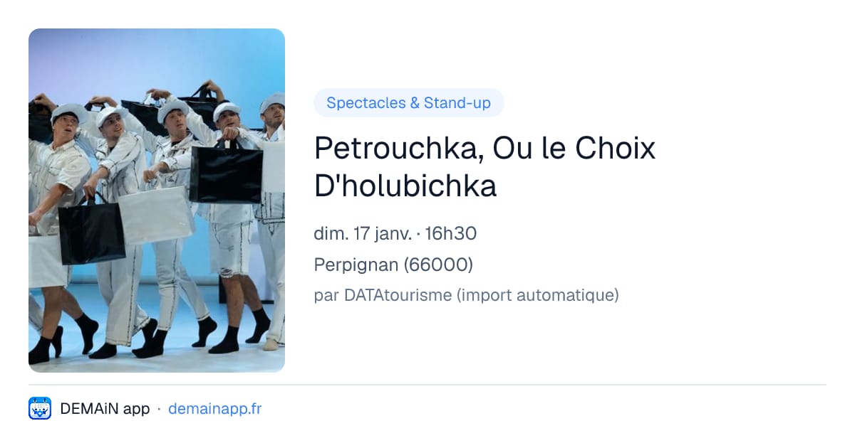 Petrouchka, Ou le Choix D'holubichka — Perpignan