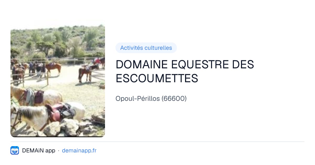 DOMAINE EQUESTRE DES ESCOUMETTES — Opoul-Périllos