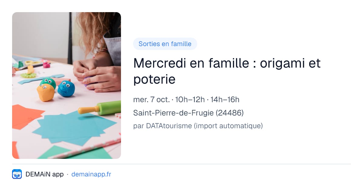 Mercredi en famille : origami et poterie — Saint-Pierre-de-Frugie