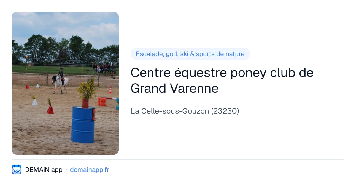 Centre équestre poney club de Grand Varenne — La Celle-sous-Gouzon