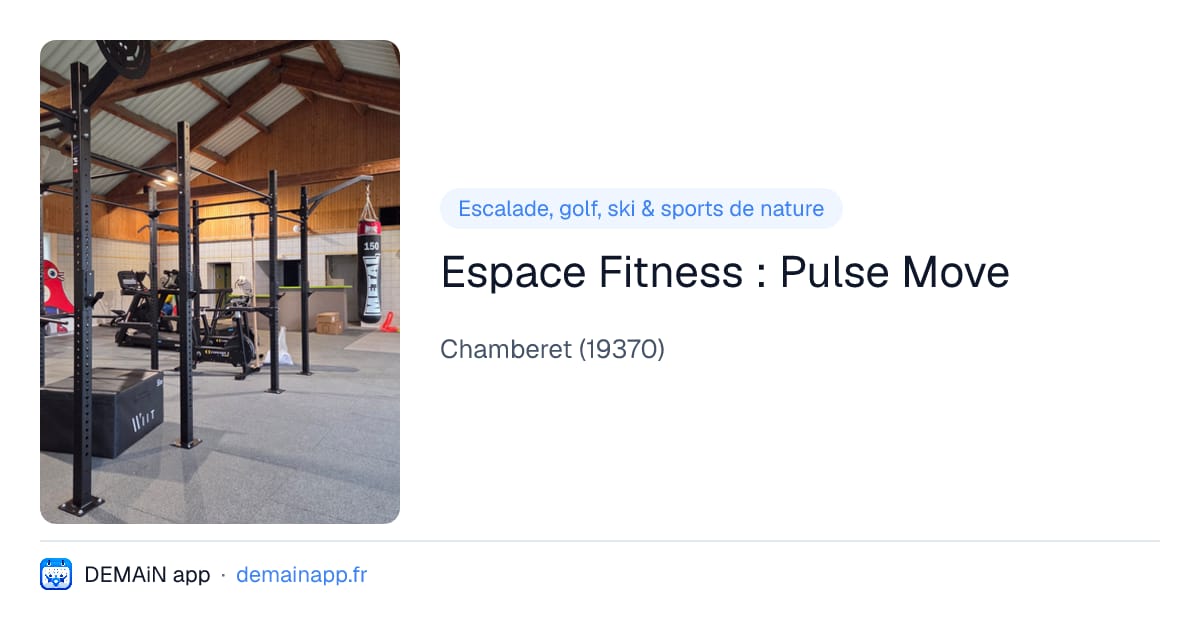 Espace Fitness : Pulse Move — Chamberet