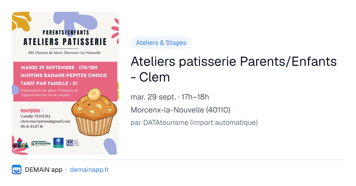 Ateliers patisserie Parents/Enfants - Clem — Morcenx-la-Nouvelle