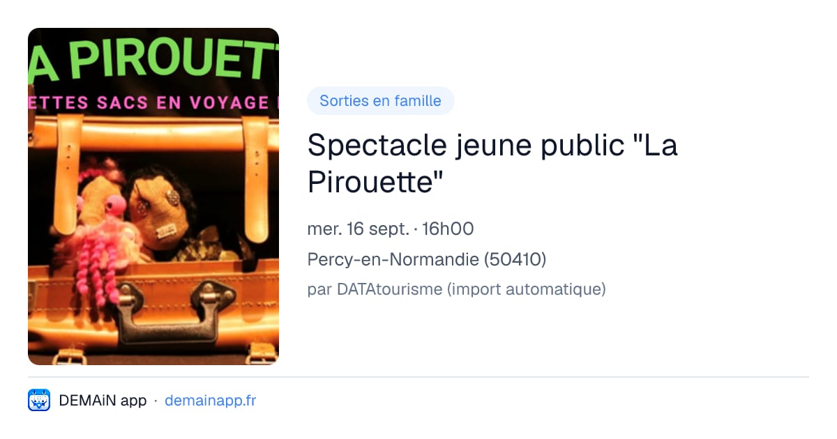 Spectacle jeune public "La Pirouette" — Percy-en-Normandie