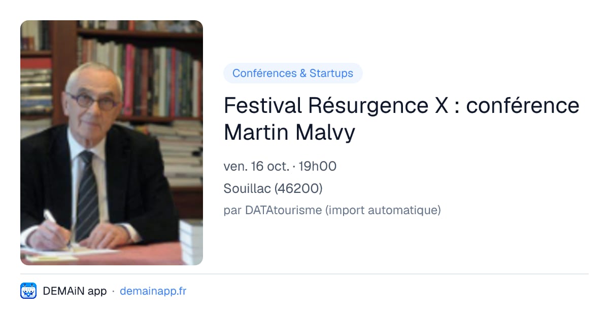 Festival Résurgence X : conférence Martin Malvy — Souillac