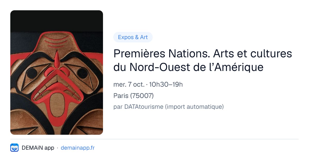 Premières Nations. Arts et cultures du Nord-Ouest de l’Amérique — Paris
