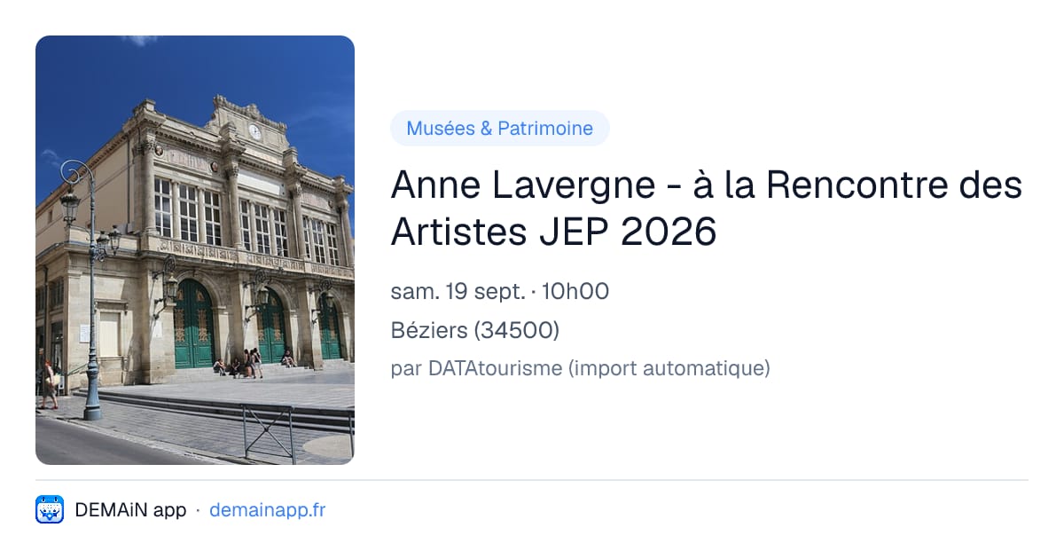 Anne Lavergne - à la Rencontre des Artistes JEP 2026 — Béziers
