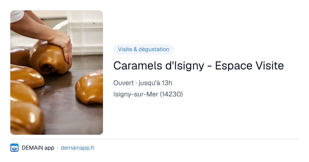 Caramels d'Isigny - Espace Visite — Isigny-sur-Mer