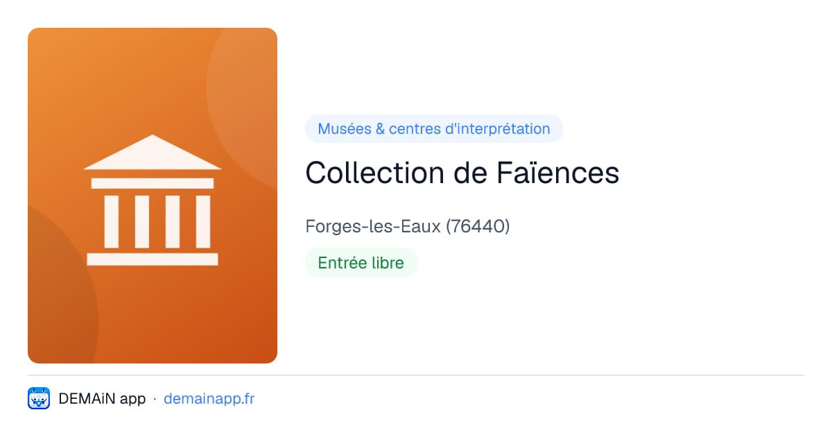 Collection de Faïences — Forges-les-Eaux