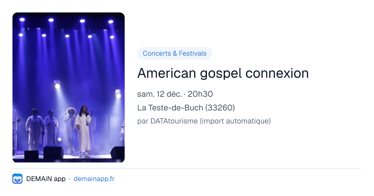 American gospel connexion — La Teste-de-Buch