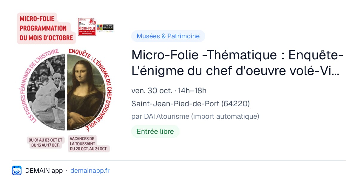 Micro-Folie -Thématique : Enquête-L'énigme du chef d'oeuvre volé-Visites guidées — Saint-Jean-Pied-de-Port