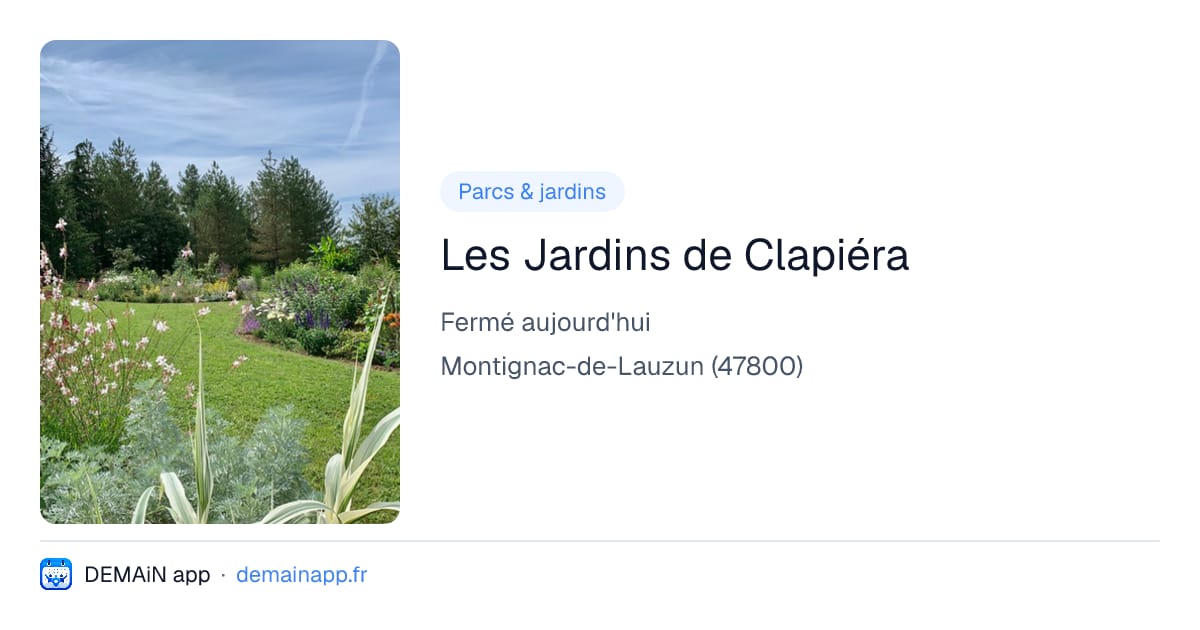 Les Jardins de Clapiéra — Montignac-de-Lauzun
