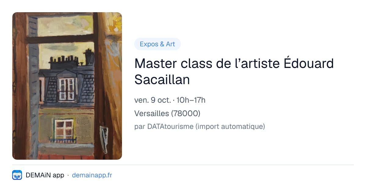Master class de l’artiste Édouard Sacaillan — Versailles