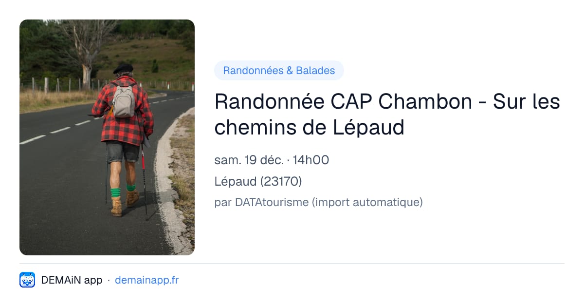 Randonnée CAP Chambon - Sur les chemins de Lépaud — Lépaud