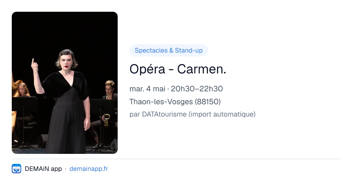 Opéra - Carmen. — Thaon-les-Vosges