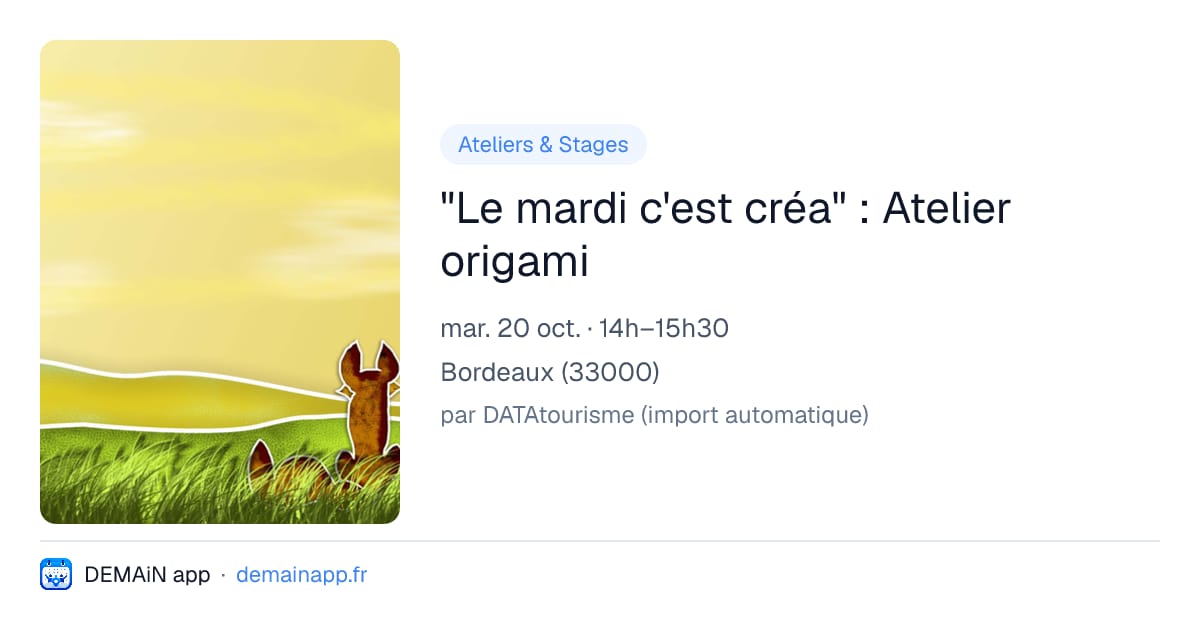 "Le mardi c'est créa" : Atelier origami — Bordeaux