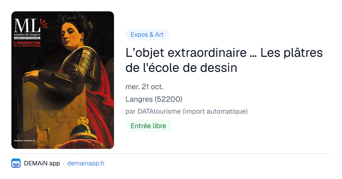 L’objet extraordinaire … Les plâtres de l'école de dessin — Langres