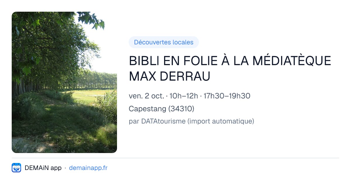 BIBLI EN FOLIE À LA MÉDIATÈQUE MAX DERRAU — Capestang
