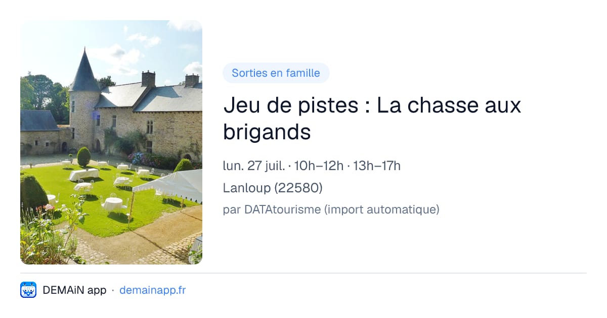 Jeu de pistes : La chasse aux brigands — Lanloup