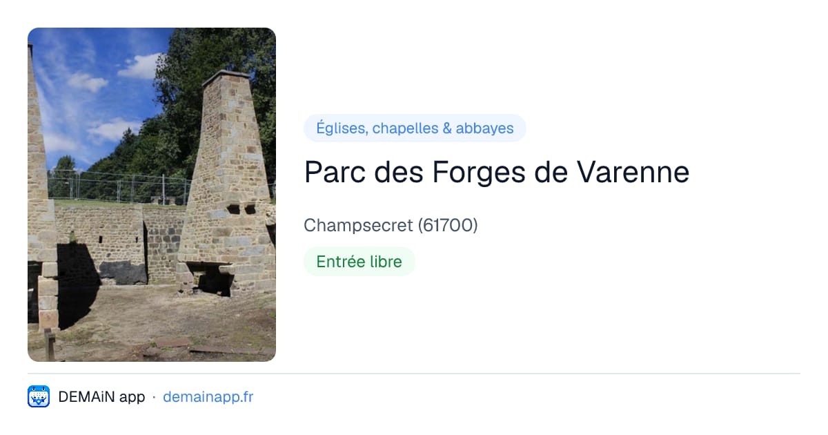 Parc des Forges de Varenne — Champsecret