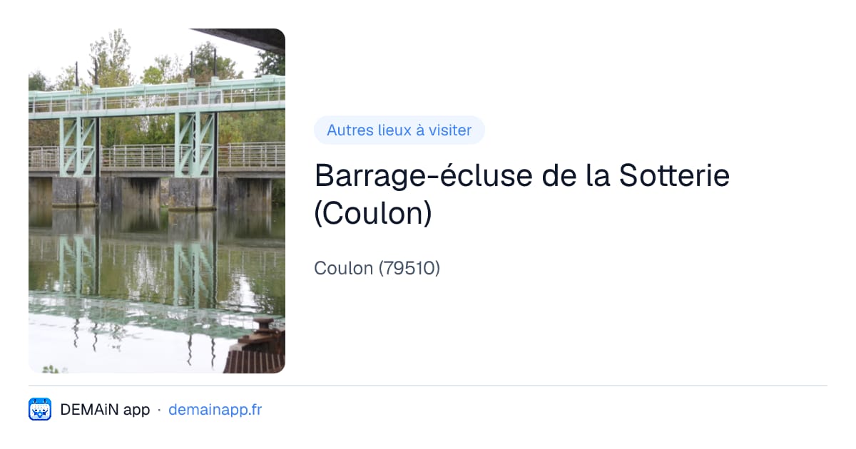 Barrage-écluse de la Sotterie (Coulon) — Coulon