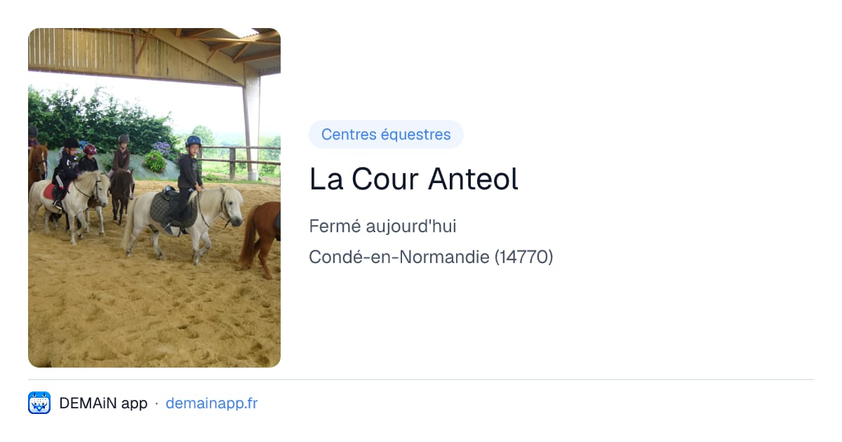 La Cour Anteol — Condé-en-Normandie