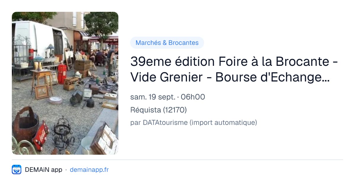 39eme édition Foire à la Brocante - Vide Grenier - Bourse d'Echange et Rencontres de Réquista de véhicules anciens et de collections — Réquista