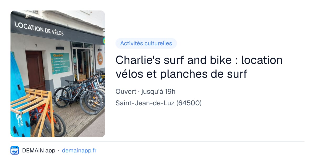 Charlie's surf and bike : location vélos et planches de surf — Saint-Jean-de-Luz