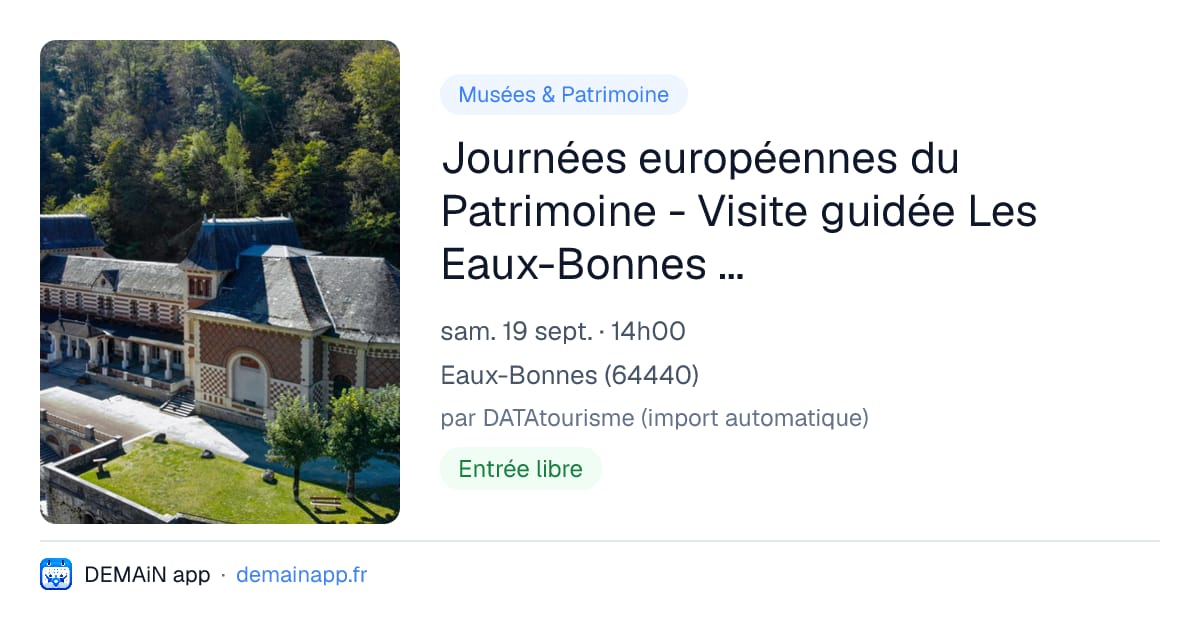 Journées européennes du Patrimoine - Visite guidée Les Eaux-Bonnes poétiques et romantiques et Expo dans la ville — Eaux-Bonnes