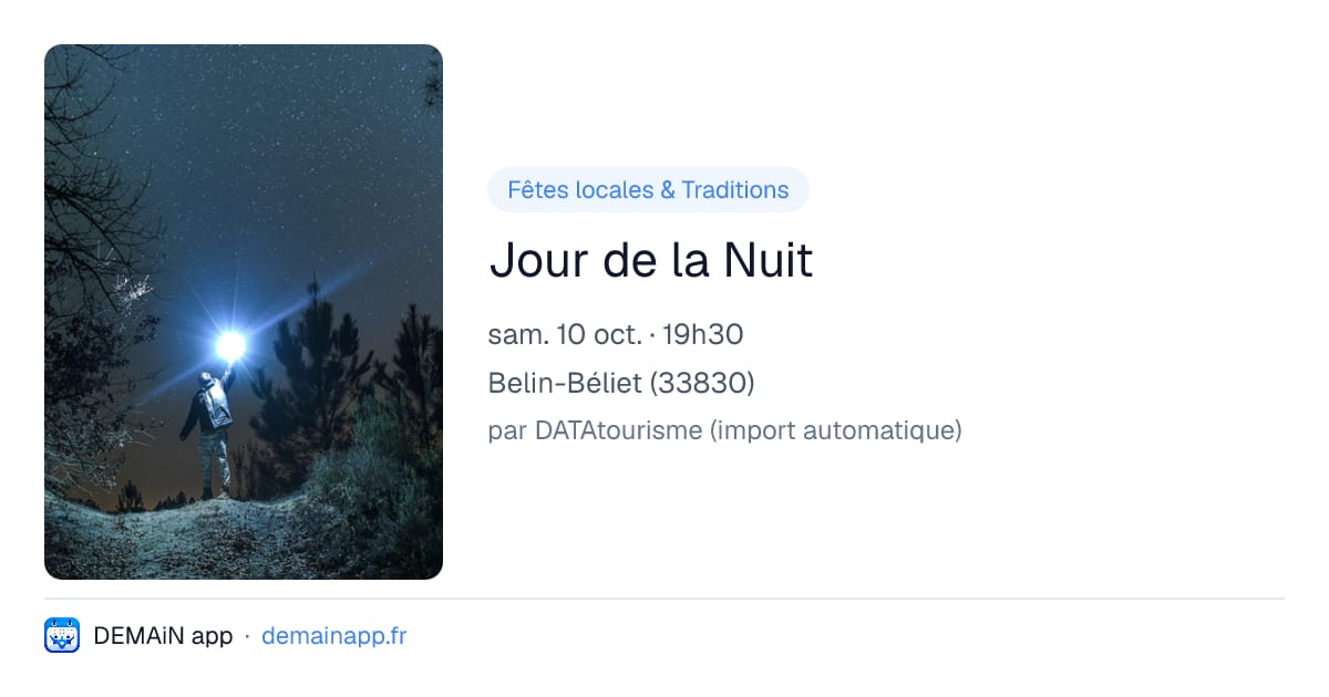 Jour de la Nuit — Belin-Béliet