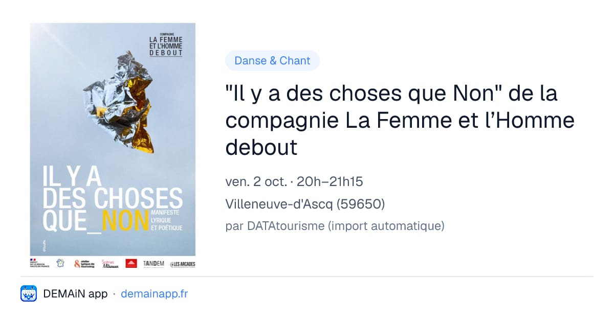 "Il y a des choses que Non" de la compagnie La Femme et l’Homme debout — Villeneuve-d'Ascq