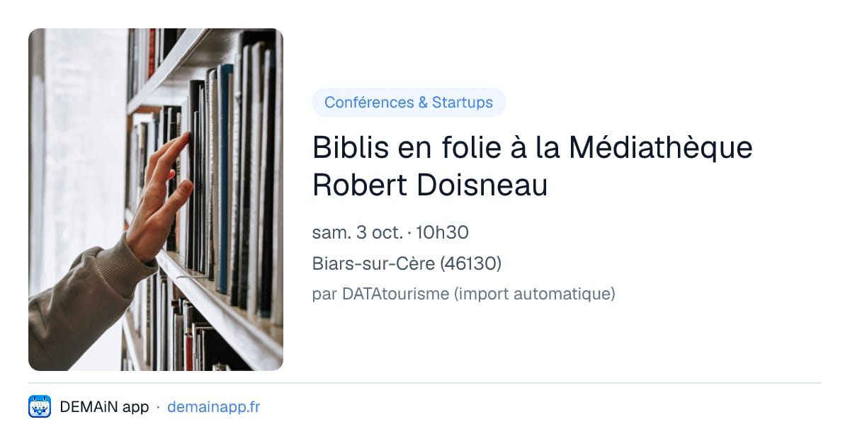 Biblis en folie à la Médiathèque Robert Doisneau — Biars-sur-Cère