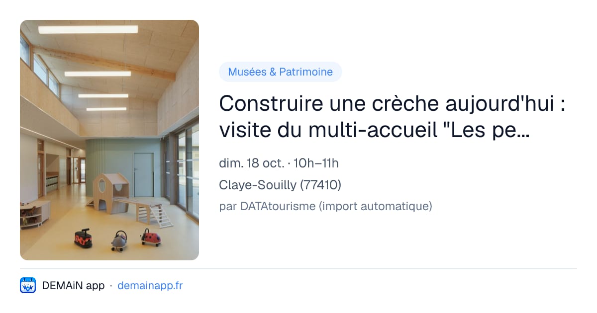 Construire une crèche aujourd'hui : visite du multi-accueil "Les petits marins de l'Ourcq" à Claye-Souilly — Claye-Souilly