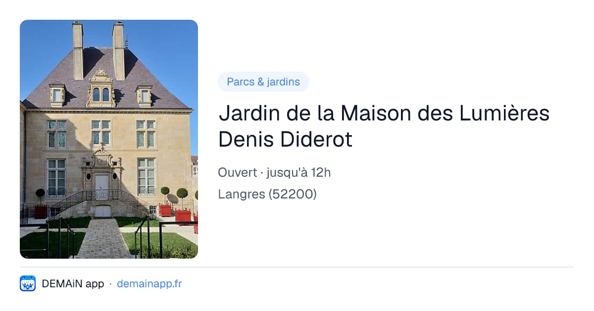 Jardin de la Maison des Lumières Denis Diderot — Langres