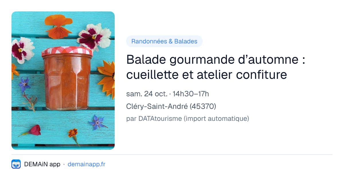 Balade gourmande d’automne : cueillette et atelier confiture — Cléry-Saint-André