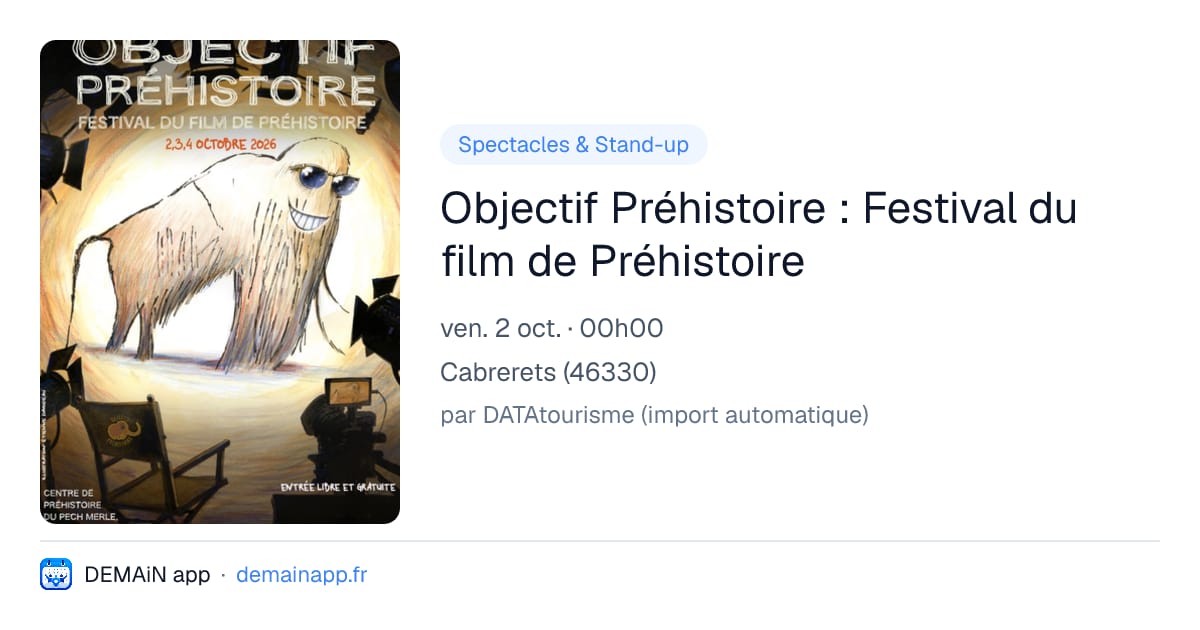 Objectif Préhistoire : Festival du film de Préhistoire — Cabrerets