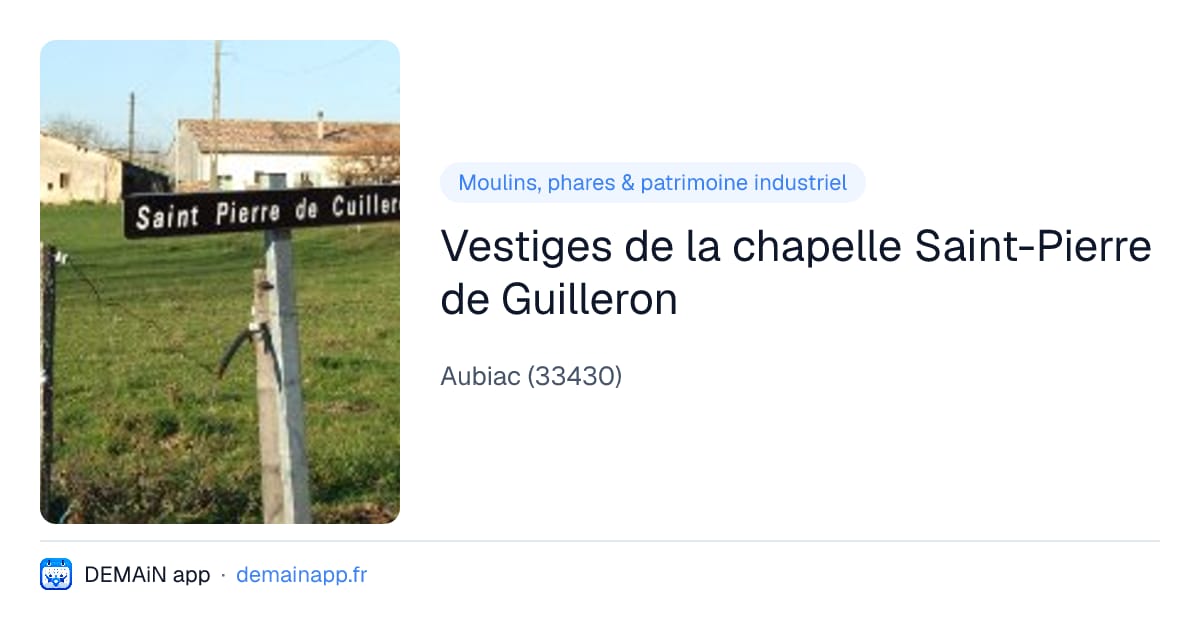 Vestiges de la chapelle Saint-Pierre de Guilleron — Aubiac