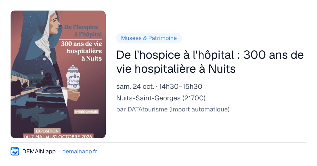De l'hospice à l'hôpital : 300 ans de vie hospitalière à Nuits — Nuits-Saint-Georges