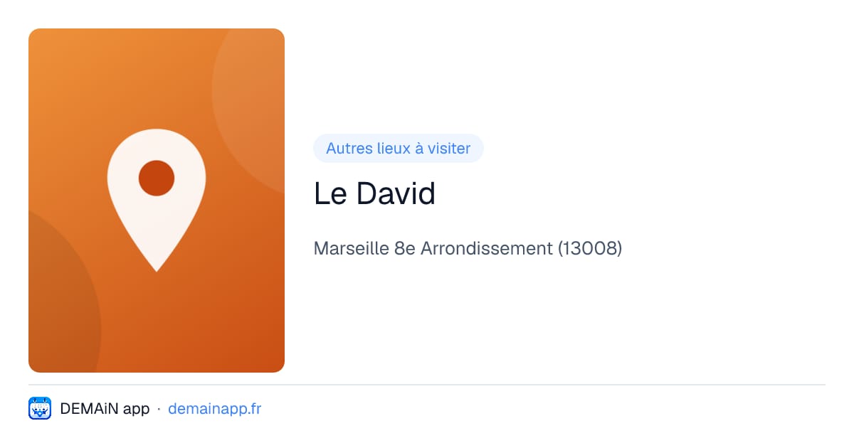 Le David — Marseille 8e Arrondissement
