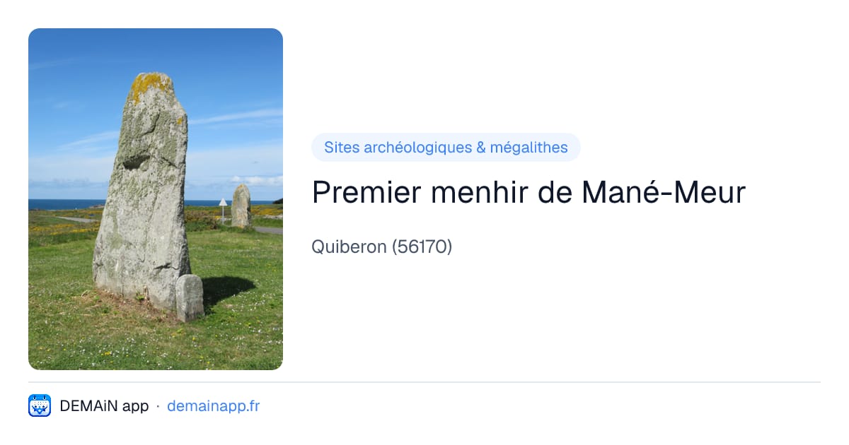 Premier menhir de Mané-Meur — Quiberon