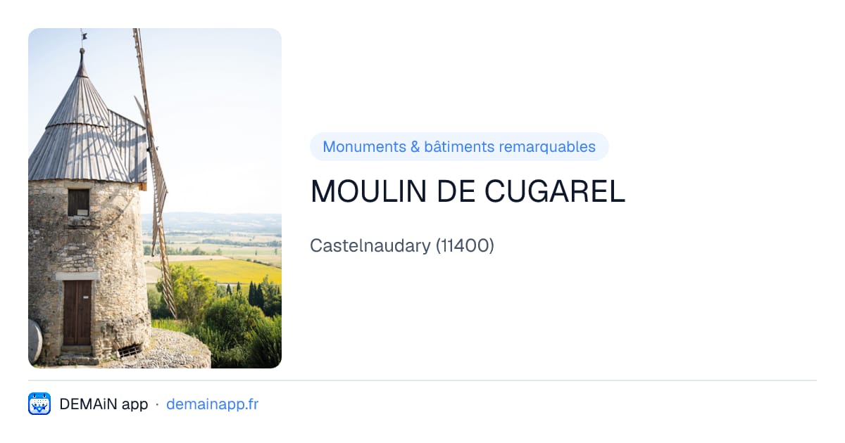 MOULIN DE CUGAREL — Castelnaudary