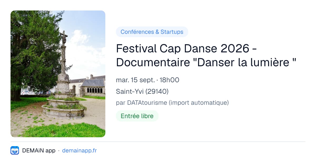 Festival Cap Danse 2026 - Documentaire "Danser la lumière " — Saint-Yvi