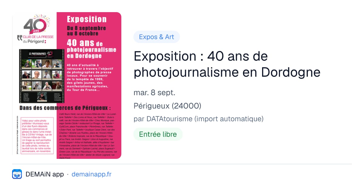 Exposition : 40 ans de photojournalisme en Dordogne — Périgueux
