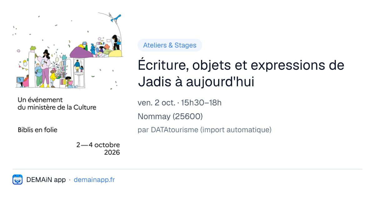 Écriture, objets et expressions de Jadis à aujourd'hui — Nommay