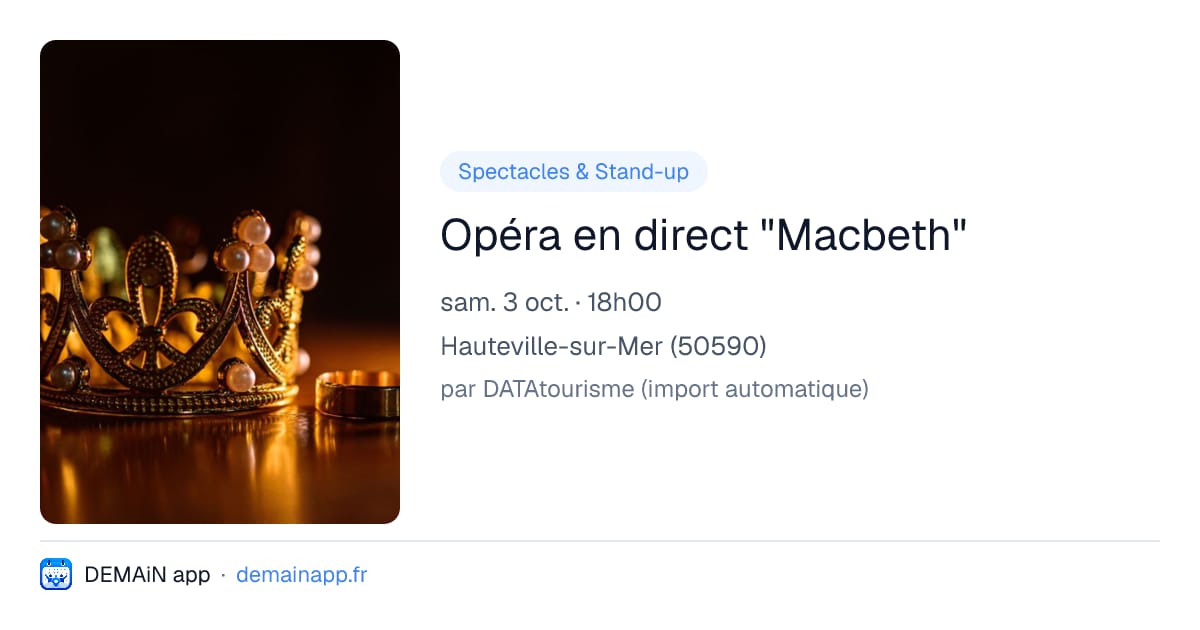 Opéra en direct "Macbeth" — Hauteville-sur-Mer