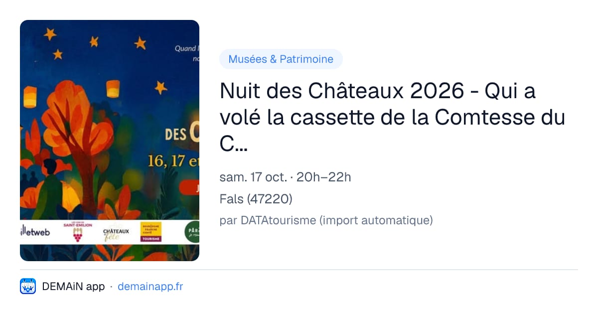 Nuit des Châteaux 2026 - Qui a volé la cassette de la Comtesse du Château de Fals ? — Fals