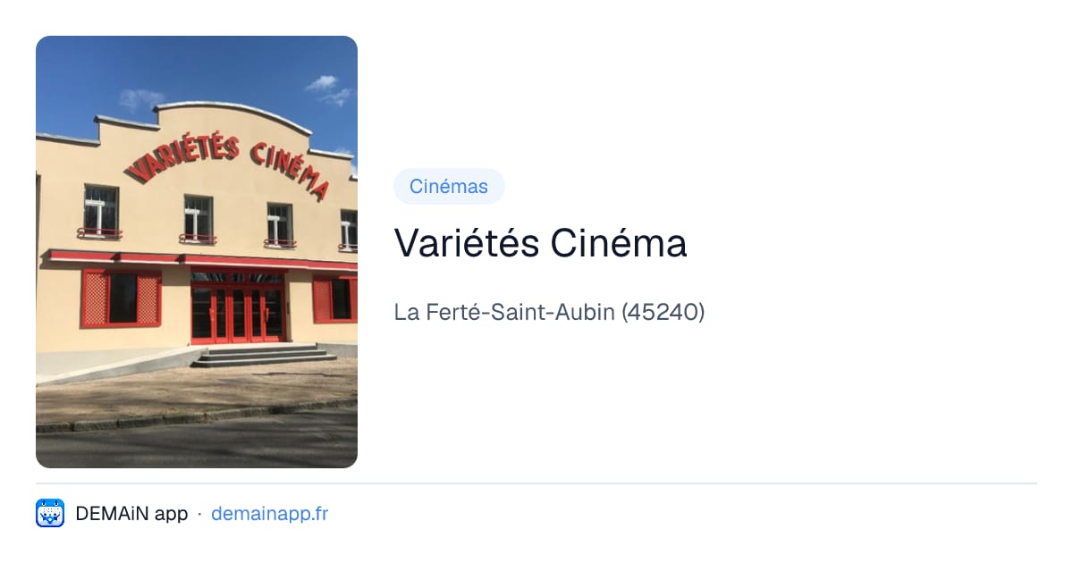 Variétés Cinéma — La Ferté-Saint-Aubin