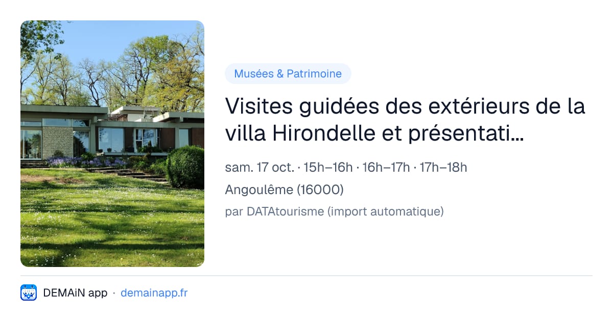Visites guidées des extérieurs de la villa Hirondelle et présentation de son site exceptionnel — Angoulême